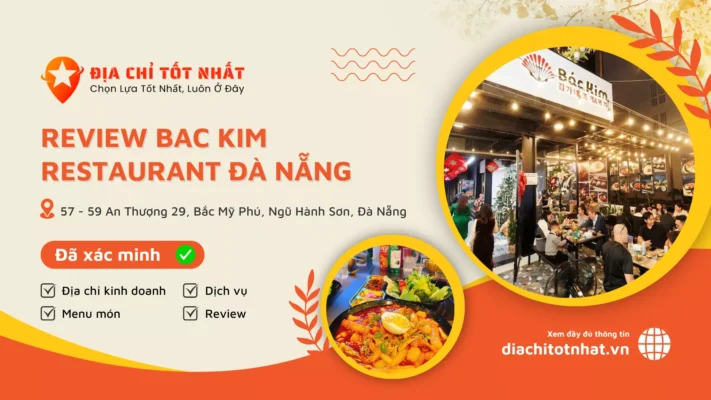 Review Bac Kim Restaurant Đà Nẵng có chất lượng không