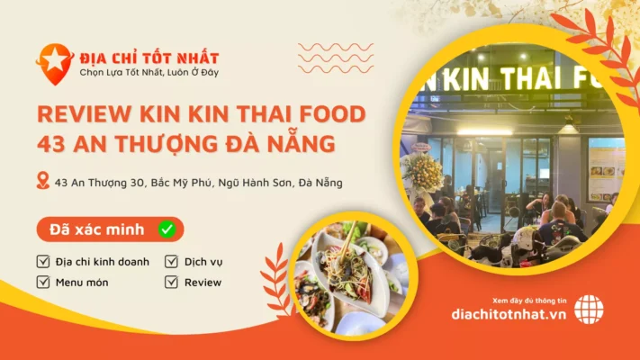 Review Kin Kin Thai Food 43 An Thượng Đà Nẵng