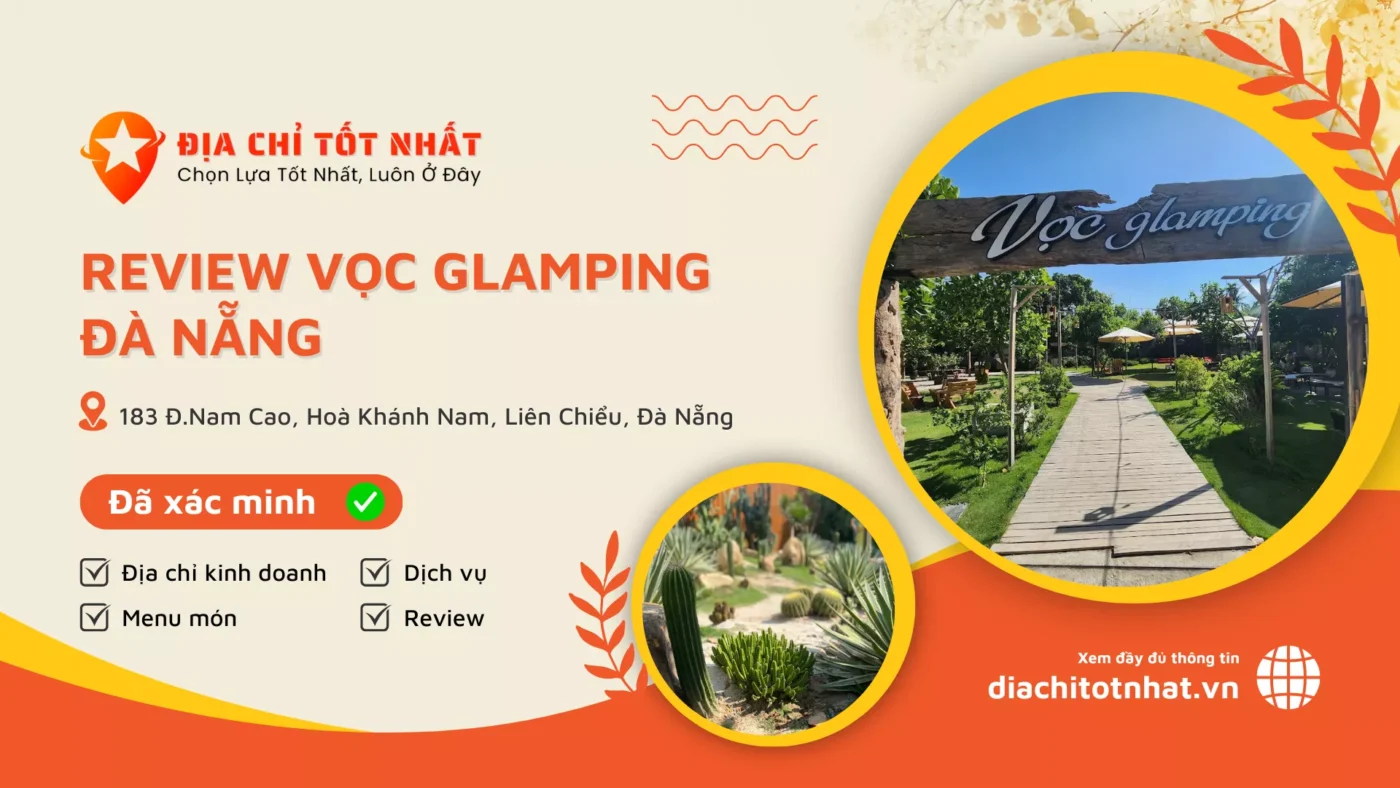 Review Vọc Glamping Đà Nẵng phục vụ có tốt không