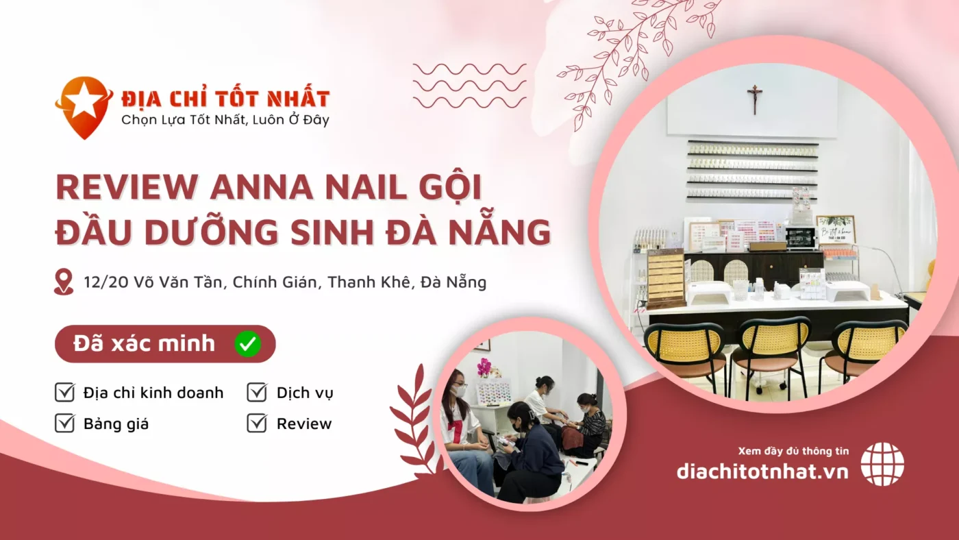 Review Anna Nail Gội đầu dưỡng sinh Đà Nẵng
