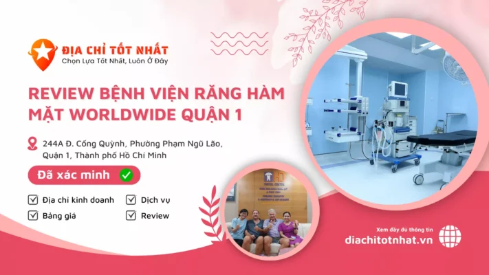 Review Bệnh viện Răng hàm mặt Worldwide Quận 1