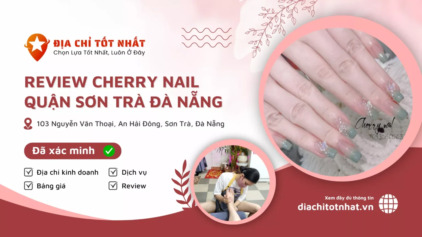 Review Cherry Nail Quận Sơn Trà Đà Nẵng