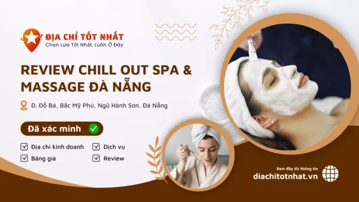 Review Chill out Spa Massage Đà Nẵng