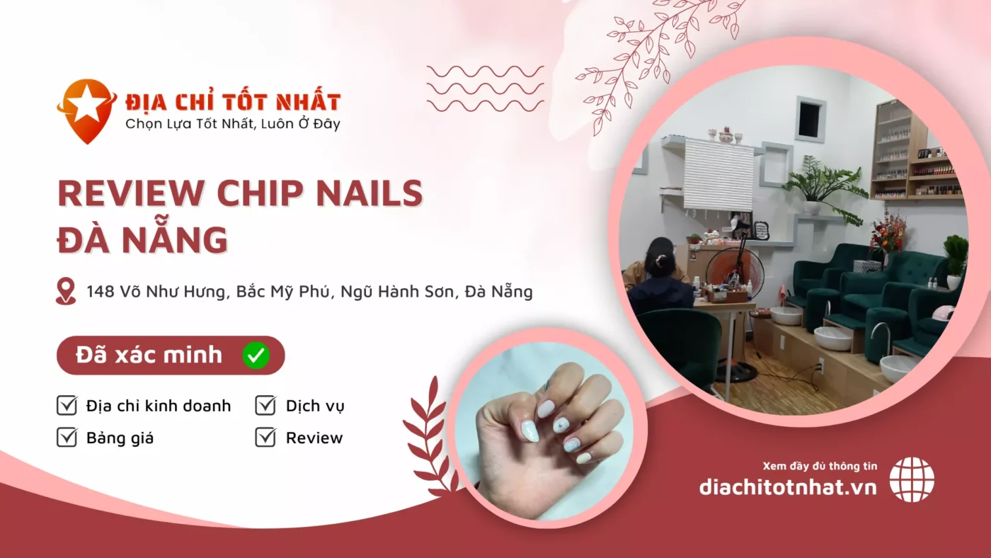 Review Chip Nails Đà Nẵng