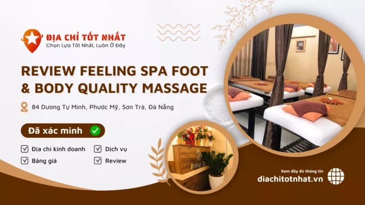 Review Feeling Spa Foot Body Quality Massage Đà Nẵng