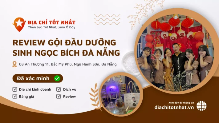 Review Gội đầu dưỡng sinh Ngọc Bích Quận Ngũ Hành Sơn Đà Nẵng