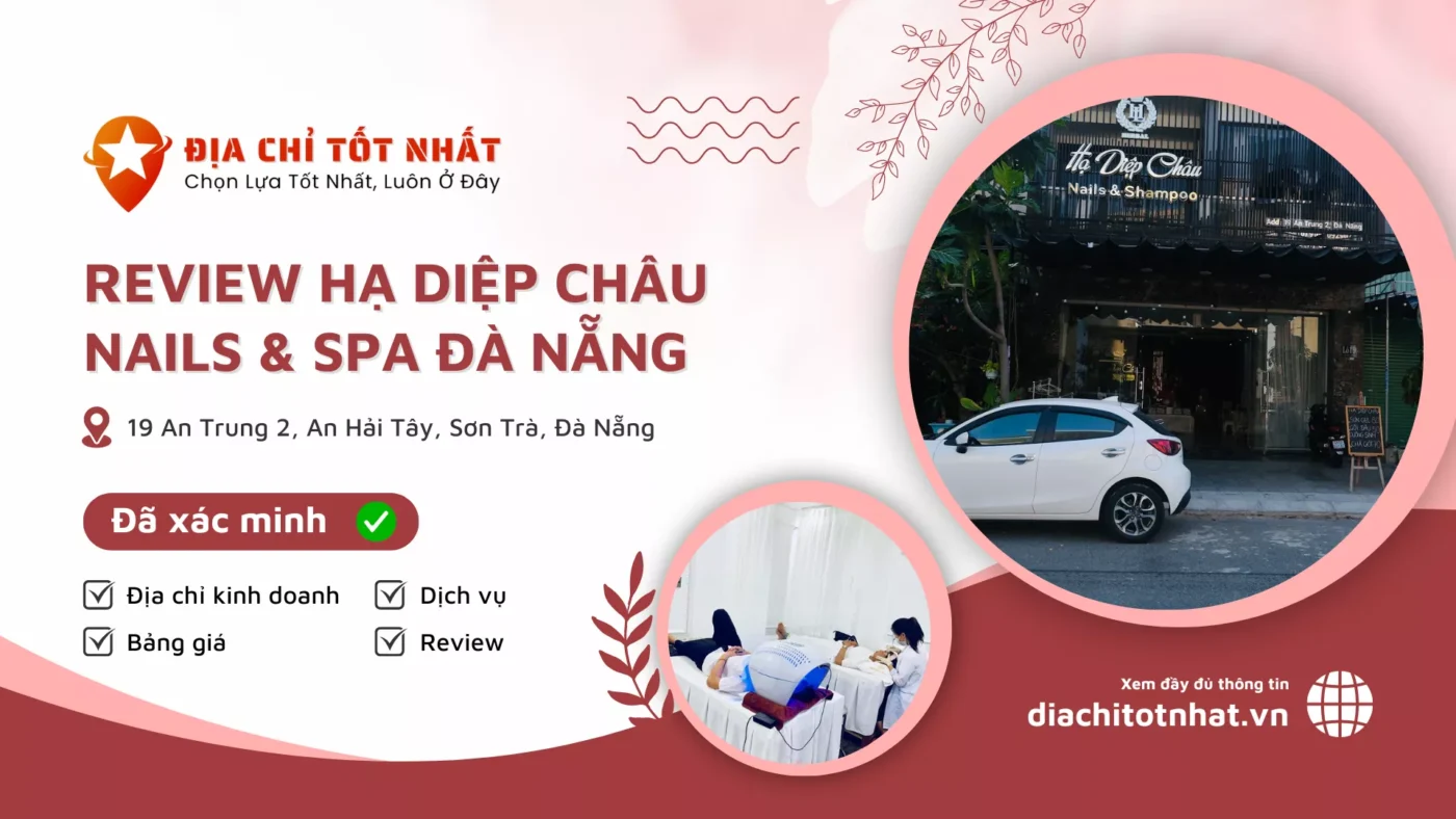 Review Hạ Diệp Châu Nails Spa Đà Nẵng
