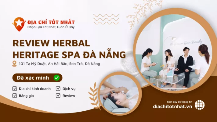 Review Herbal Heritage Spa Đà Nẵng