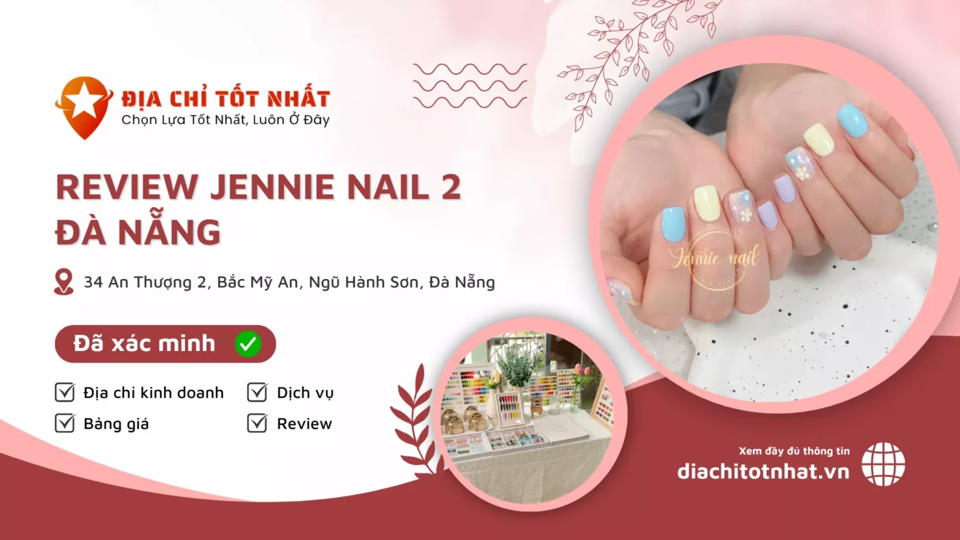 Review Jennie Nail 2 Đà Nẵng