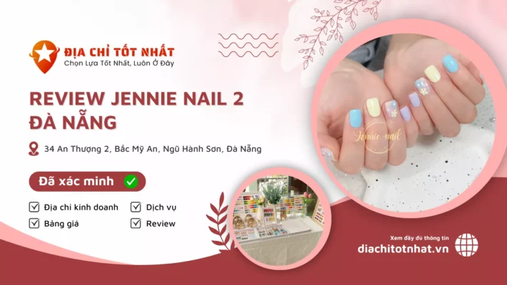 Review Jennie Nail 2 Đà Nẵng