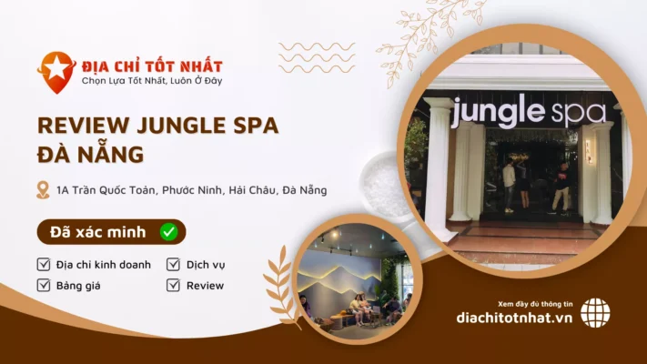 Review Jungle Spa Đà Nẵng