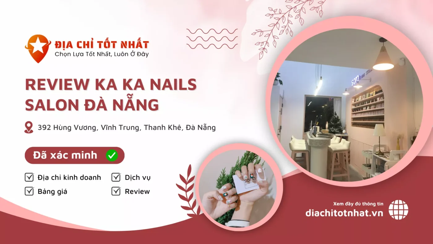 Review Ka Ka Nails Salon Đà Nẵng