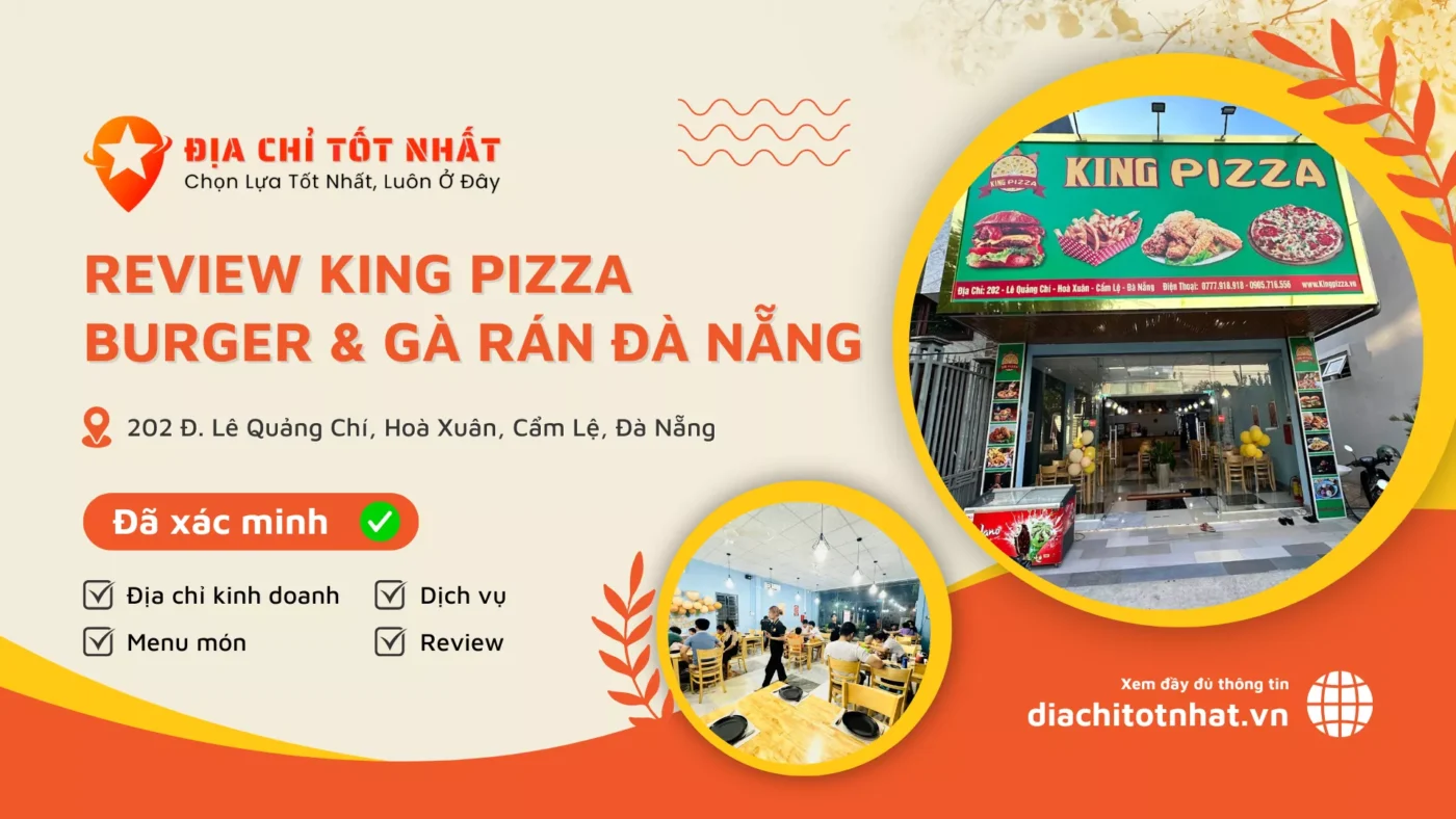 Review King Pizza Burger Gà rán Đà nẵng