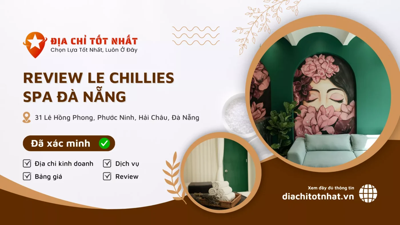 Review Le Chillies Spa Đà Nẵng