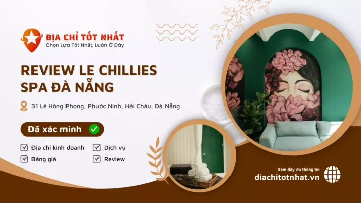 Review Le Chillies Spa Đà Nẵng