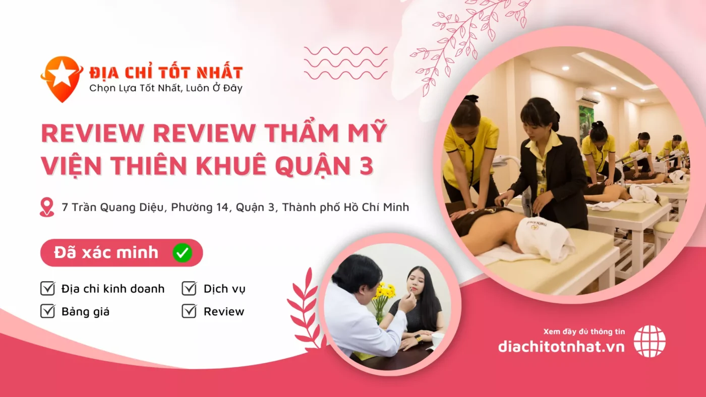 Review Review Thẩm Mỹ Viện Thiên Khuê Quận 3