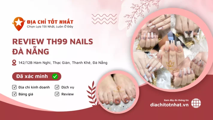 Review TH99 nails Đà Nẵng