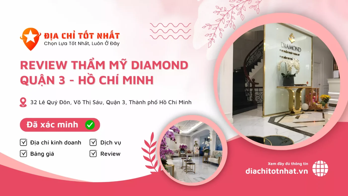 Review Thẩm Mỹ Diamond Quận 3 hồ chí minh