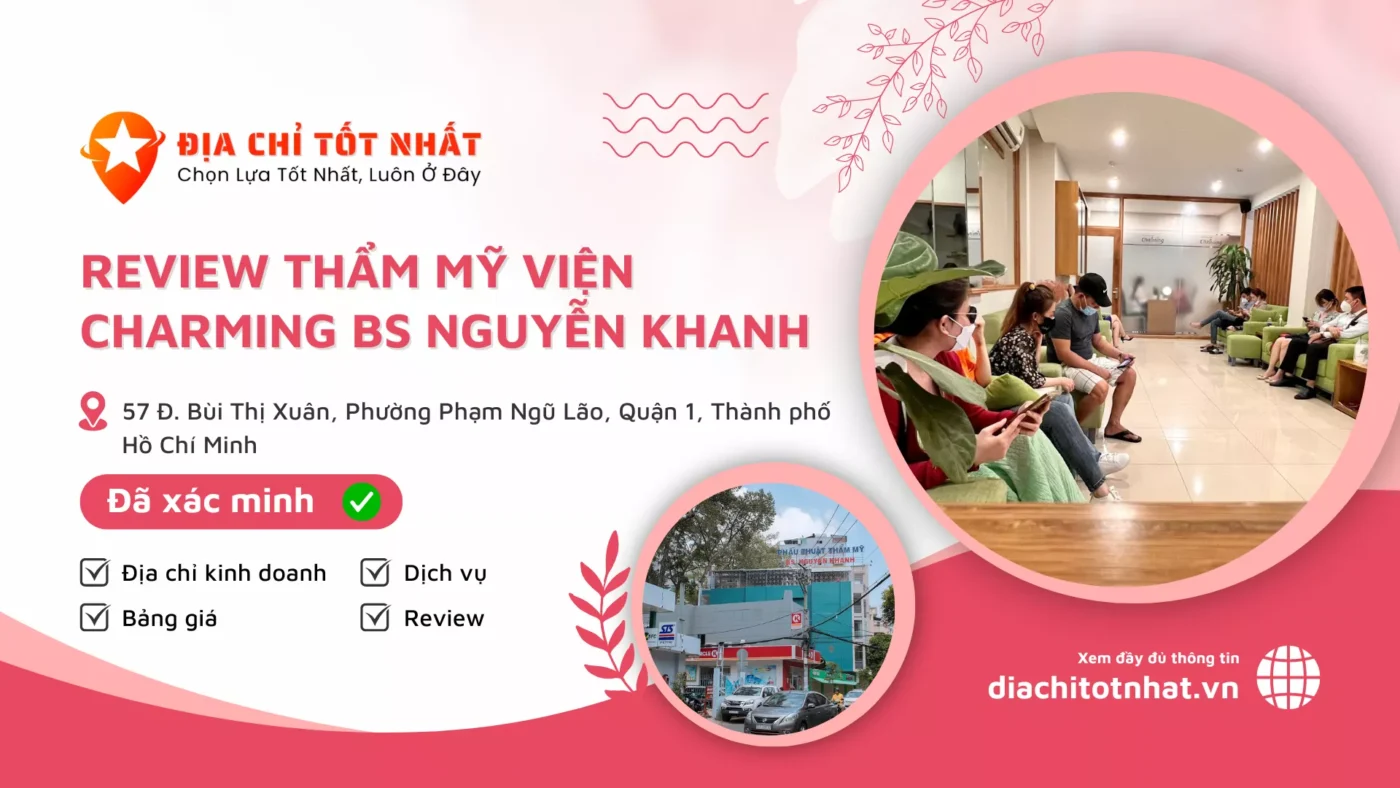 Review Thẩm Mỹ Viện Charming Bs Nguyễn Khanh quận 1