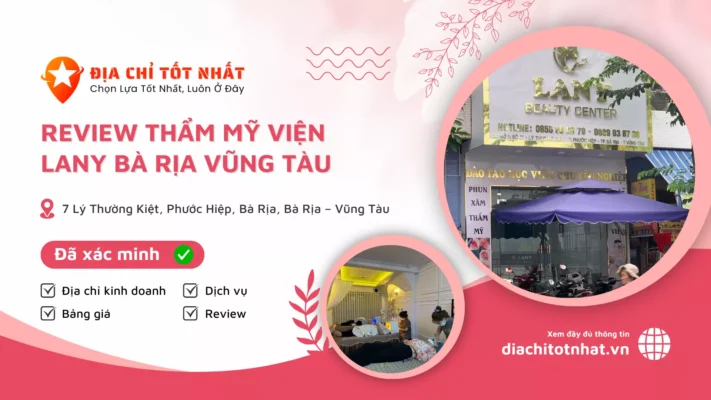 Review Thẩm Mỹ Viện Lany Bà Rịa Vũng Tàu