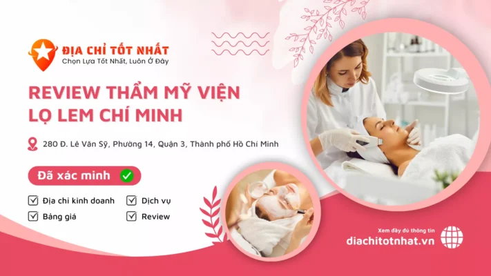 Review Thẩm Mỹ Viện Lọ Lem Chí Minh