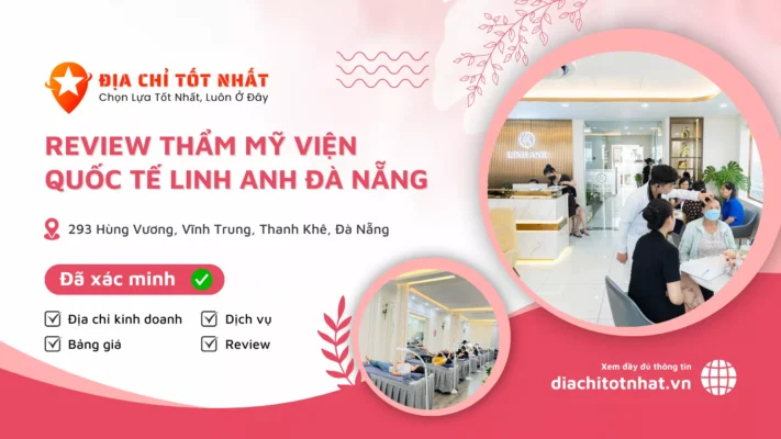 Review Thẩm Mỹ Viện Quốc Tế Linh Anh Đà Nẵng