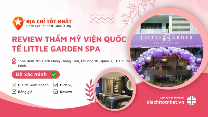 Review Thẩm Mỹ Viện Quốc Tế Little Garden Spa
