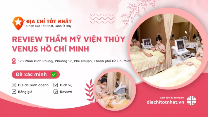 Review Thẩm Mỹ Viện Thủy Venus hồ chí minh