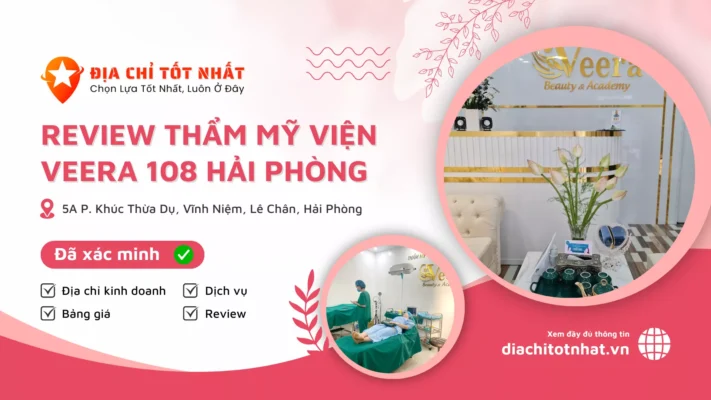 Review Thẩm Mỹ Viện Veera 108 Hải Phòng