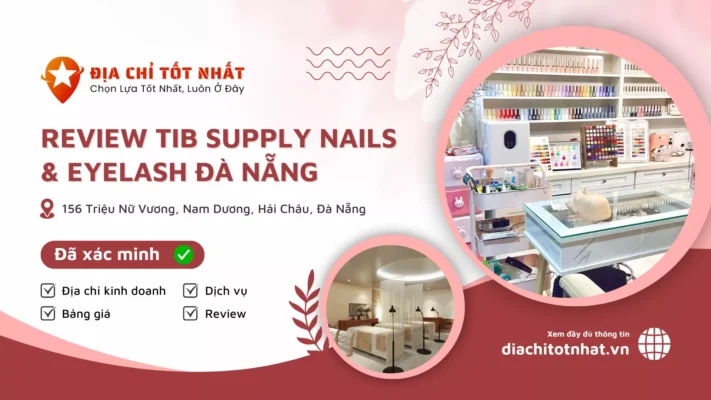 Review Tib Supply Nails Eyelash Đà Nẵng