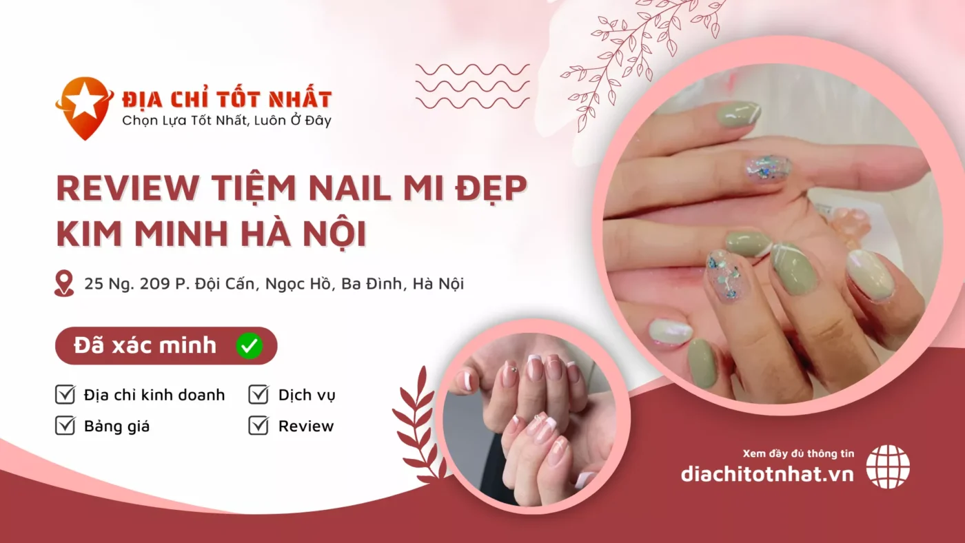 Review Tiệm Nail Mi Đẹp Kim Minh Hà Nội