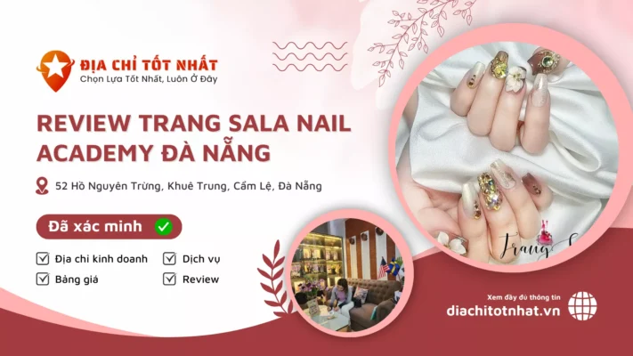 Review Trang Sala Nail Academy Đà Nẵng