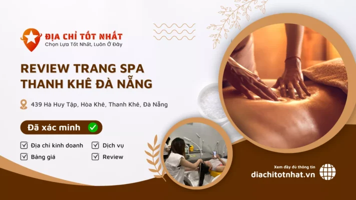 Review Trang Spa Thanh Khê Đà Nẵng