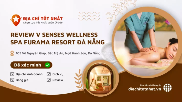 Review V Senses Wellness Spa Furama Resort Đà Nẵng