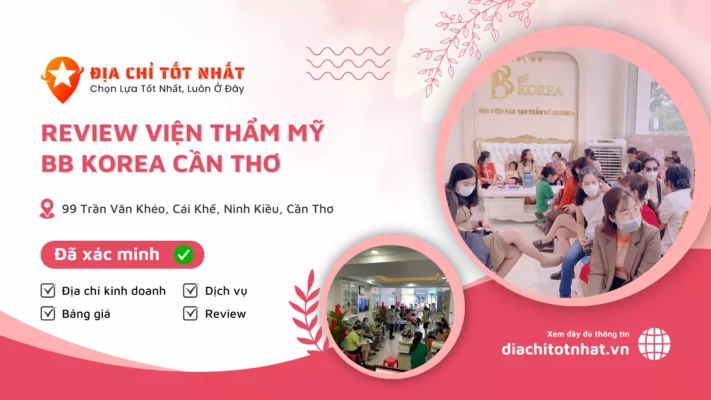 Review Viện Thẩm Mỹ BB Korea Cần Thơ