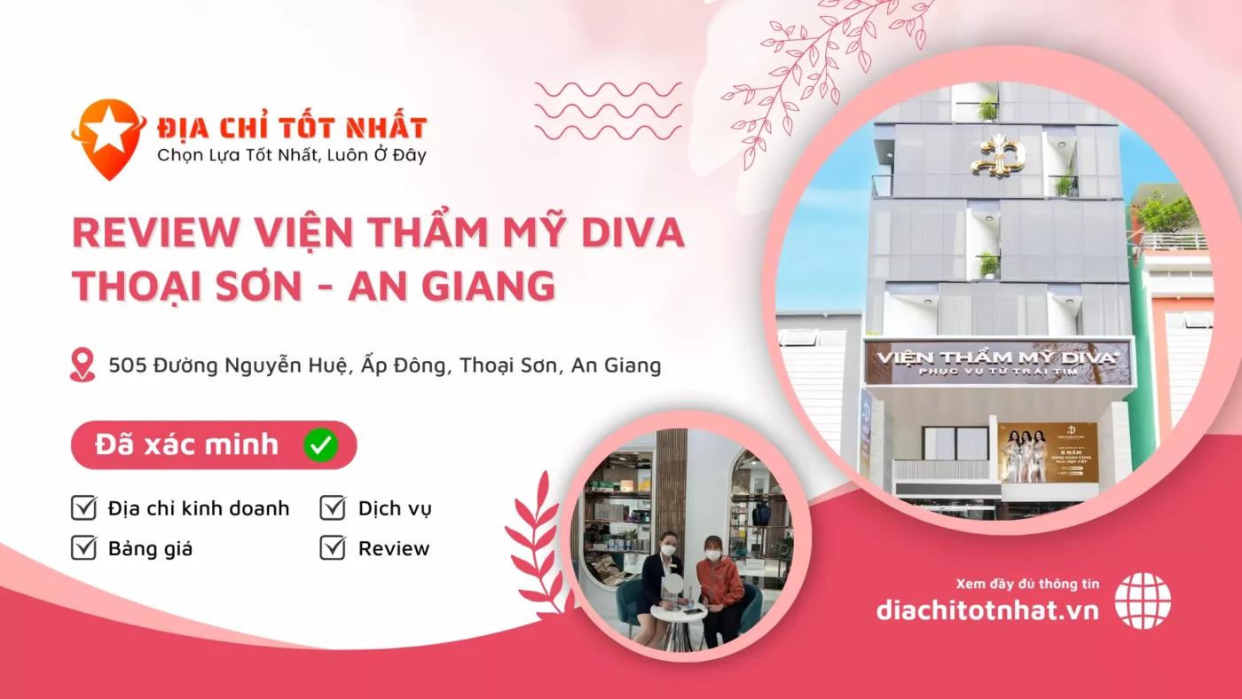 Review Viện Thẩm Mỹ DIVA Thoại Sơn an giang