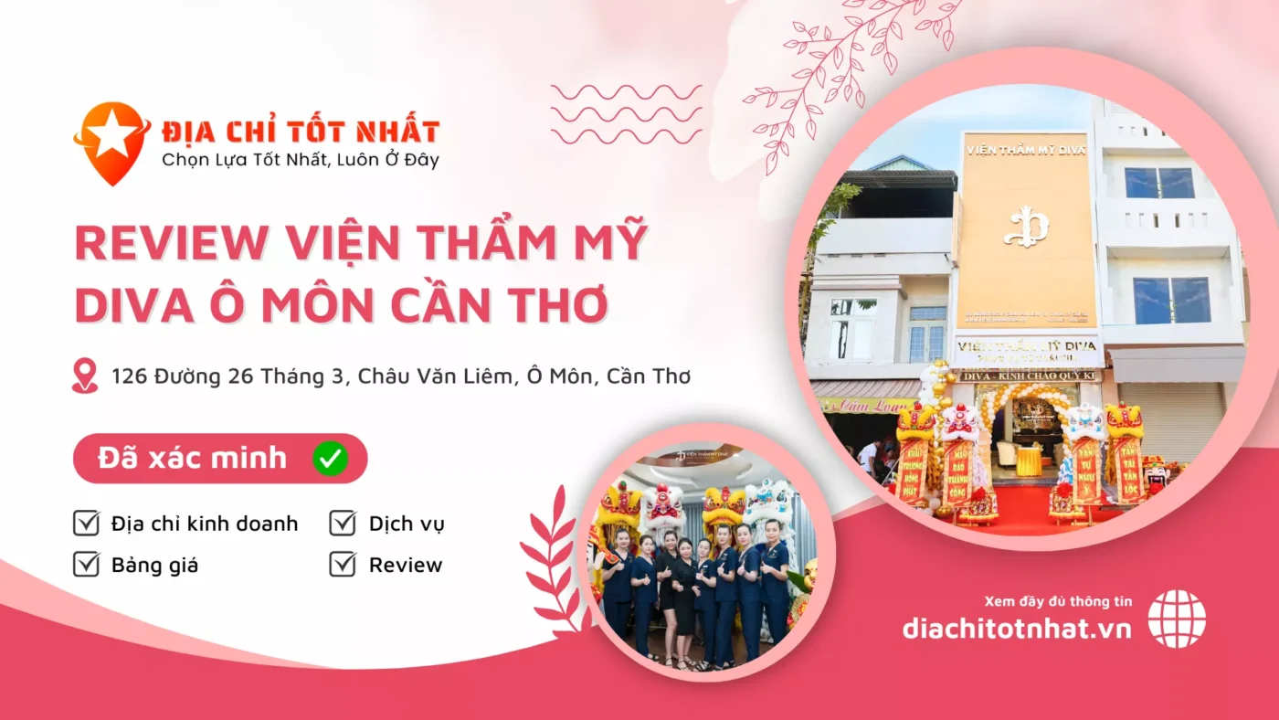 Review Viện Thẩm Mỹ Diva Ô Môn Cần Thơ