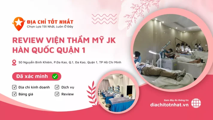 Review Viện Thẩm Mỹ JK Hàn Quốc Quận 1