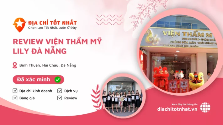 Review Viện Thẩm Mỹ Lily Đà Nẵng