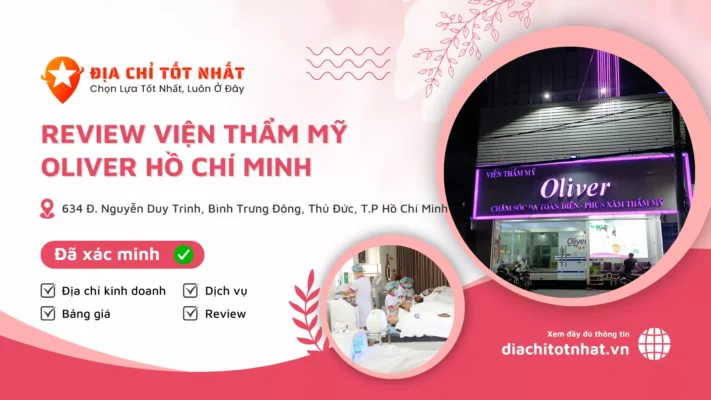 Review Viện Thẩm Oliver hồ chí minh