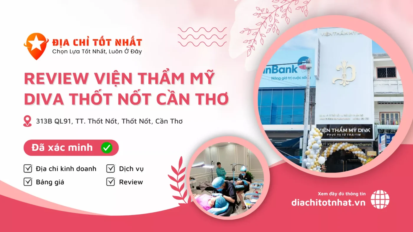Review Viện thẩm mỹ DIVA Thốt Nốt Cần Thơ