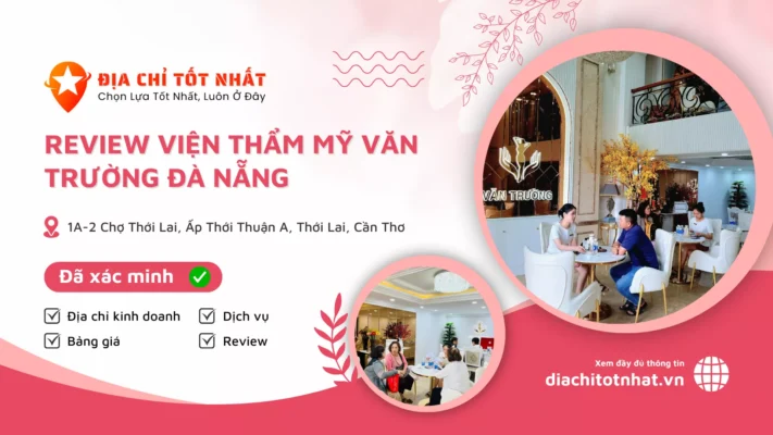 Review Viện thẩm mỹ Văn Trường Đà Nẵng