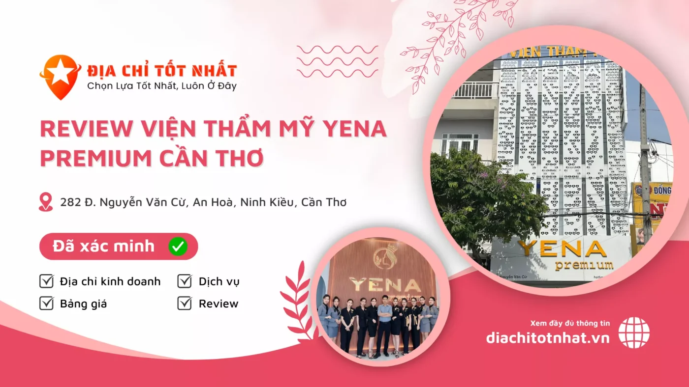 Review Viện thẩm mỹ Yena Premium Cần Thơ