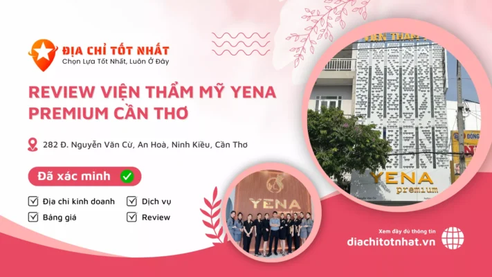 Review Viện thẩm mỹ Yena Premium Cần Thơ