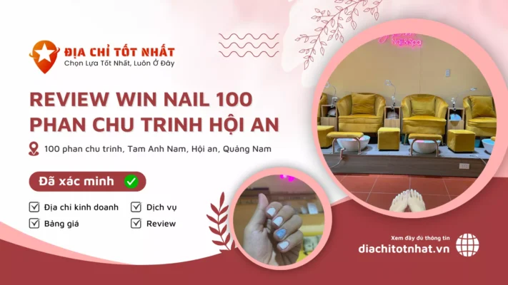 Review Win nail 100 Phan Chu Trinh Hội An