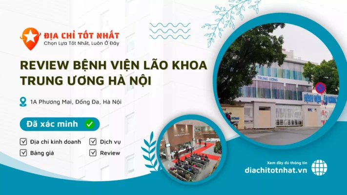 Review Bệnh Viện Lão Khoa Trung Ương Hà Nội