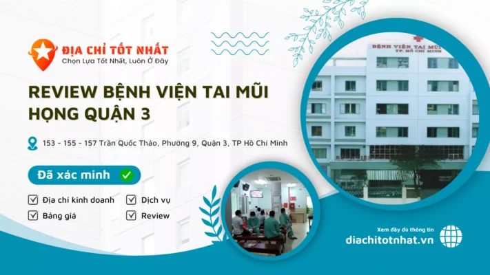 Review Bệnh Viện Tai Mũi Họng quận 3