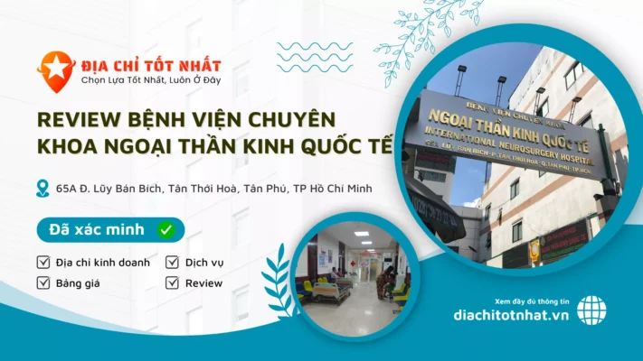 Review Bệnh viện Chuyên Khoa Ngoại Thần Kinh Quốc Tế