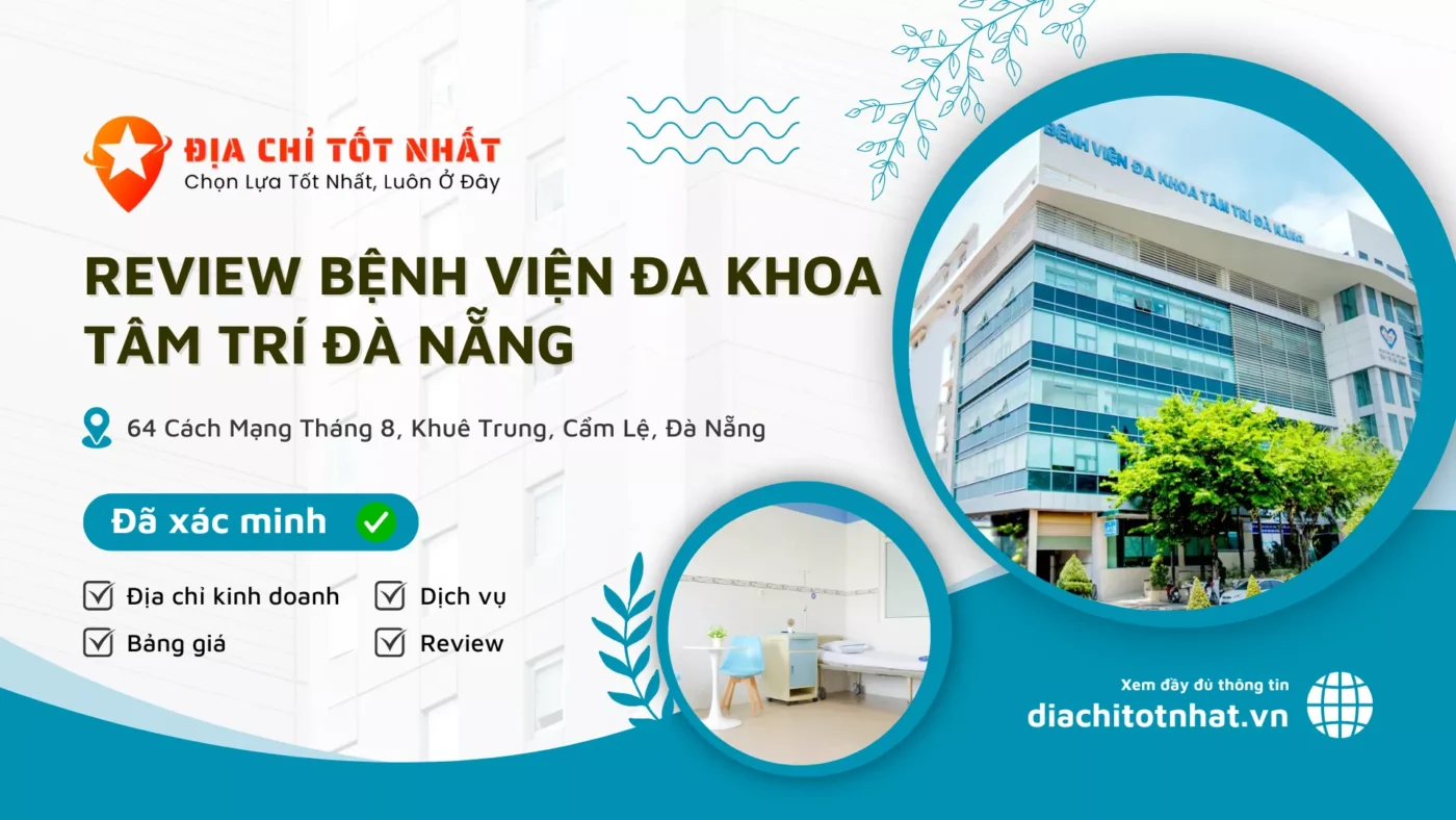 Review Bệnh viện Đa khoa Tâm Trí Đà Nẵng