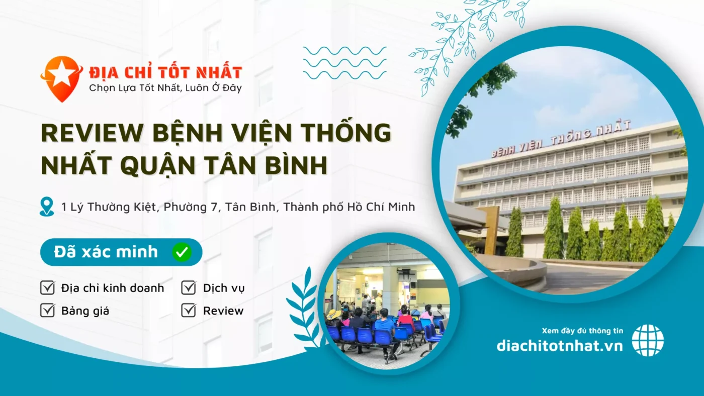 Review Bệnh viện Thống Nhất quận Tân Bình